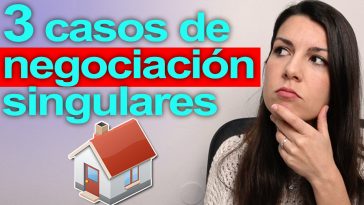 NEGOCIAR el precio de una vivienda 🏡 a partir de 3 casos más difíciles | EL CAMBIO DE INTENCIONES