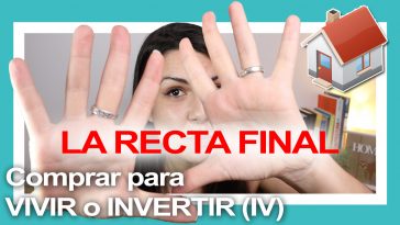 De la reserva a la compraventa ante notario | COMPRAR casa o piso para VIVIR o INVERTIR desde CERO (IV)